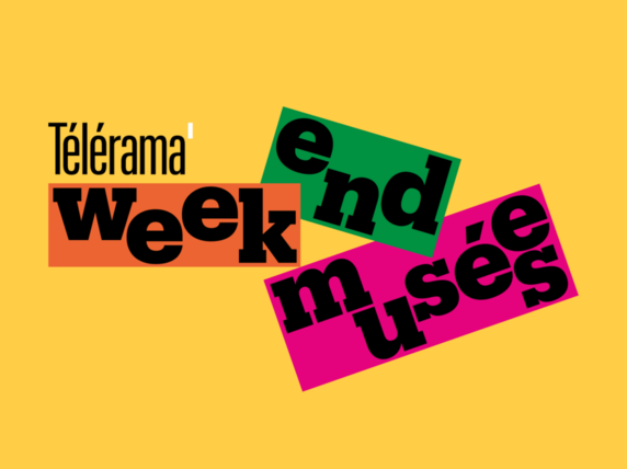 Week-end musées Télérama 2025 Week-end musées Télérama 2025
