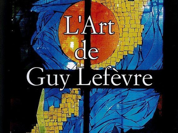 L'art de Guy Lefèvre, Maître verrier & sculpteur, element Film L'art de Guy Lefèvre, Maître verrier & sculpteur, element Film