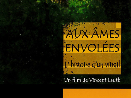Aux âmes envolées L'histoire d'un vitrail