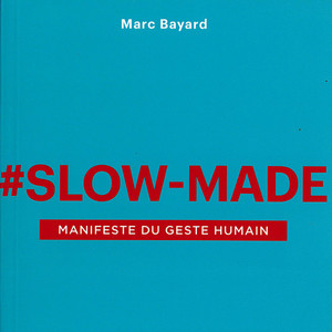 Slow Made